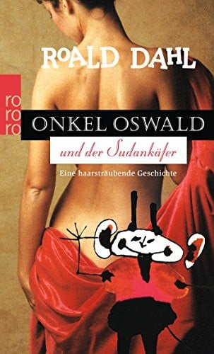 Onkel Oswald und der Sudankäfer: Eine haarsträubende Geschichte