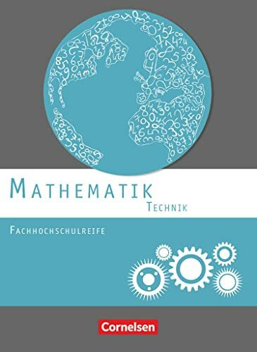 Mathematik - Fachhochschulreife - Technik - Neubearbeitung/Schülerbuch: Schulbuch