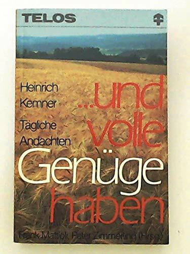 ...und volle Genüge haben: Andachten (TELOS - Paperbacks)