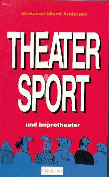 Theatersport und Improtheater (Buschfunk)