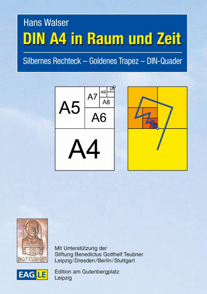 DIN A4 in Raum und Zeit: Silbernes Rechteck - Goldenes Trapez - DIN-Quader