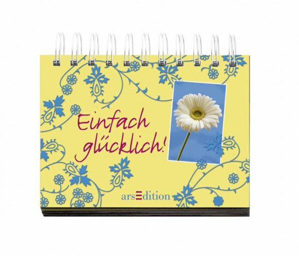 Einfach glücklich!: Aufstellbuch
