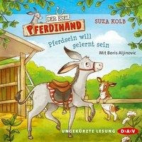 Der Esel Pferdinand 01: Pferdsein will gelernt sein