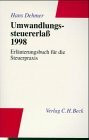 Umwandlungssteuererlass 1998: Erläuterungsbuch für die Steuerpraxis (DStR-Schriftenreihe)