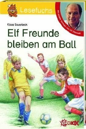 Elf Freunde bleiben am Ball: Fußballgeschichten (Lesefuchs: Erstlesereihe)