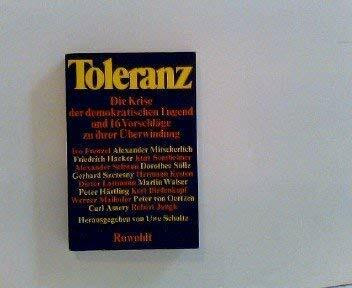Toleranz. Die Krise der demokratischen Tugend und sechzehn Vorschläge zu ihrer Überwindung.