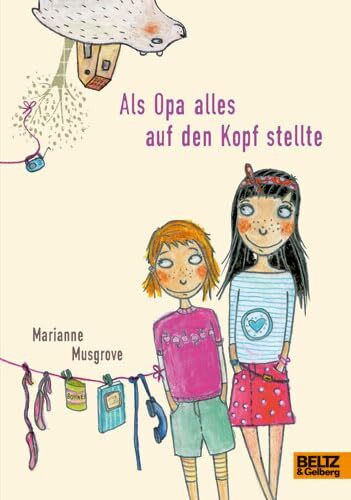 Als Opa alles auf den Kopf stellte: Roman. Mit Vignetten von Martina Badstuber