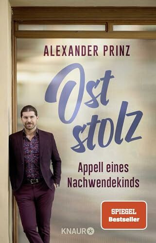 Oststolz: Appell eines Nachwendekinds | Der dunkle Parabelritter, Autor des SPIEGEL-Bestsellers “Du kannst sie nicht alle töten”