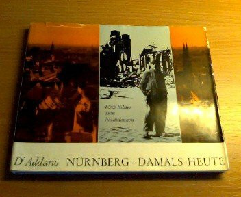 Nürnberg, damals, heute : 100 Bilder z. Nachdenken (SXOH)