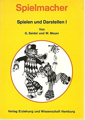 Spielen und Darstellen I / Spielmacher