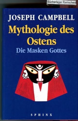 Mythologie des Ostens. Die Masken Gottes, Bd. 2.