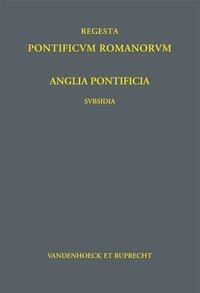 Anglia Pontificia - Subsidia I