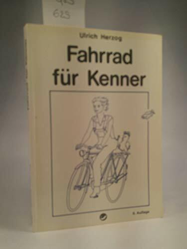 Fahrrad für Kenner. Der Weg zum Individualrad