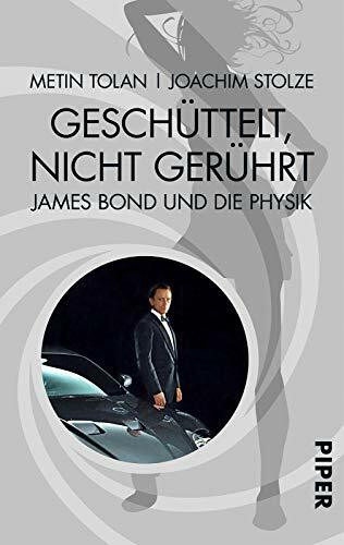Geschüttelt, nicht gerührt: James Bond und die Physik
