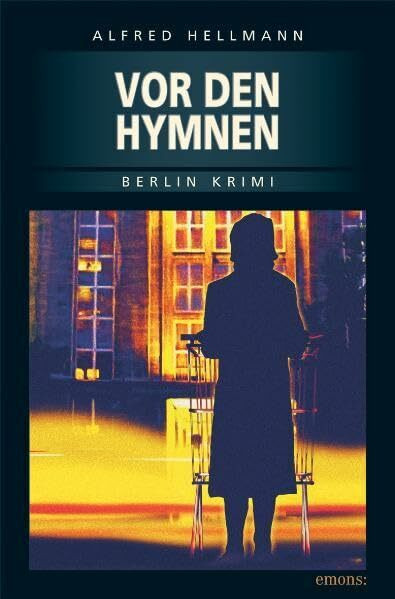 Vor den Hymnen (Berlin Krimi)