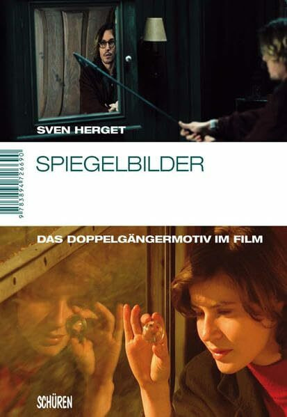 Spiegelbilder. Das Doppelgängermotiv im Film (Panorama – Film im Kontext)