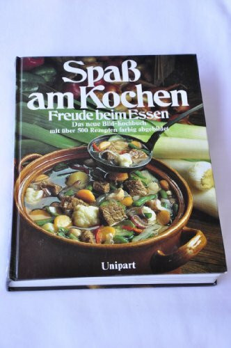 Spaß am Kochen. Freude beim Essen. Sonderausgabe
