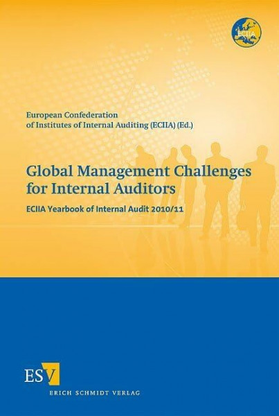 Global Management Challenges for Internal Auditors: ECIIA Yearbook of Internal Audit 2010/11