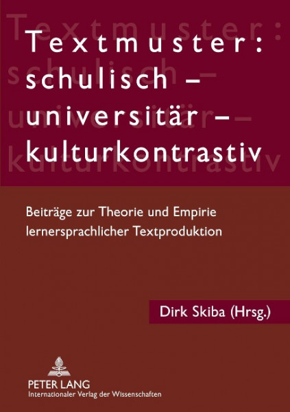 Textmuster: schulisch - universitär - kulturkontrastiv