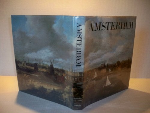 Amsterdam: The Golden Age, 1275-1795 Amsterdam: The Golden Age, 1275-1795