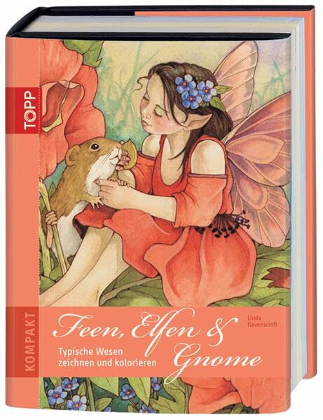 Feen, Elfen und Gnome: Typische Wesen zeichnen und colorieren