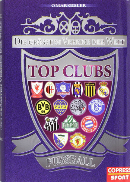 Top Clubs Fussball: Die größten Vereine der Welt