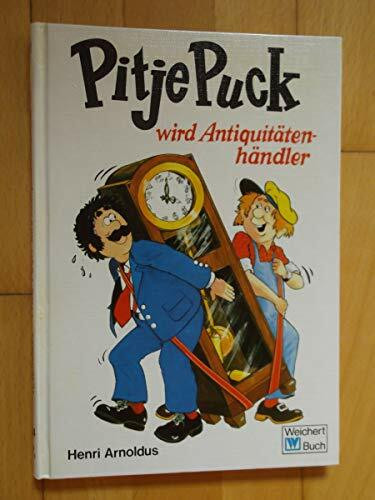 Pitje Puck wird Antiquitätenhändler