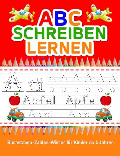 ABC schreiben lernen, Buchstaben, Zahlen und Wörter für Kinder ab 4 Jahren.: Übungsbuch mit Strich und Linienverfolgung, Schwungübungen, Alphabet, Zahlen und Wörter für einen perfekten Schulstart.