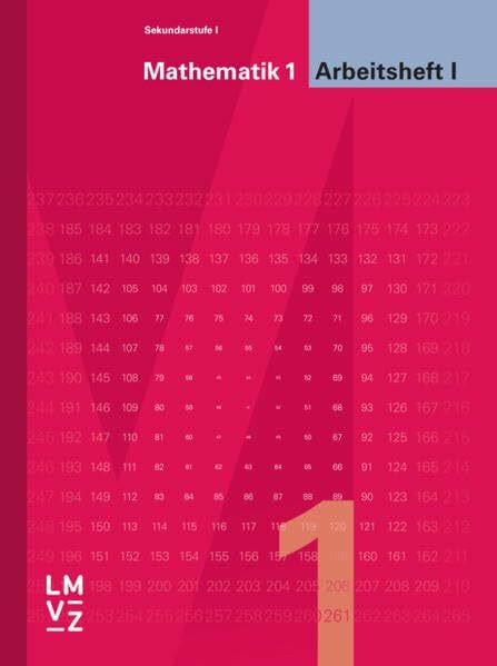 Mathematik 1 Sekundarstufe I | Bisherige Ausgabe / Arbeitsheft I: Das Mathematiklehrwerk für alle Anforderungsstufen / Anforderungsstufe I (hoch) ... für alle Anforderungsstufen)