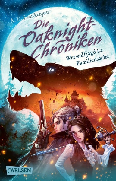 Die Oaknight-Chroniken 1: Werwolfjagd ist Familiensache: Spannendes Werwolf-Mystery für Jugendliche ab 10 Jahren