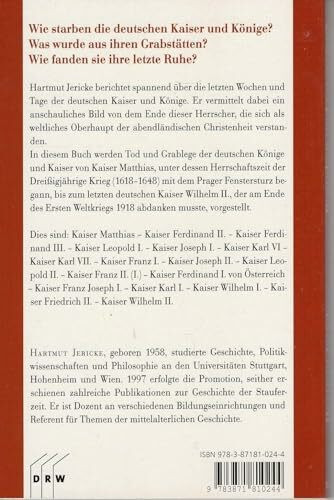 Begraben und vergessen?: Tod und Grablege der deutschen Kaiser und Könige Band 3: Von Kaiser Matthias bis Kaiser Wilhelm II. (1619-1941)