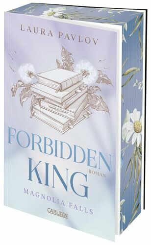 Magnolia Falls 3: Forbidden King: Brothers Best Friend Romance mit Found Family-Vibes (3)