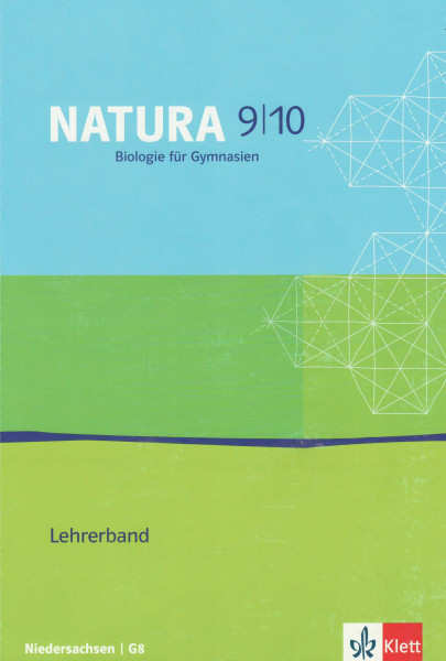 Natura - Biologie für Gymnasien in Niedersachsen - Neue Ausgabe G8 / Lehrerband 9./10. Schuljahr mit CD-ROM