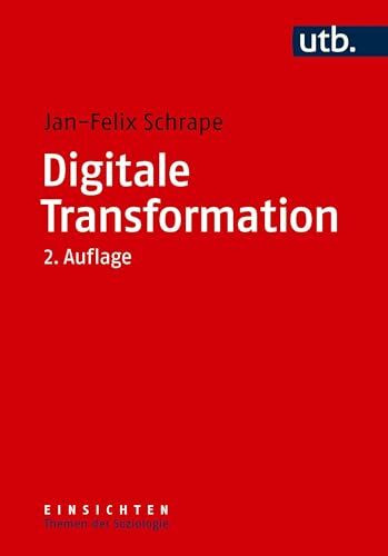 Digitale Transformation (Einsichten. Themen der Soziologie)