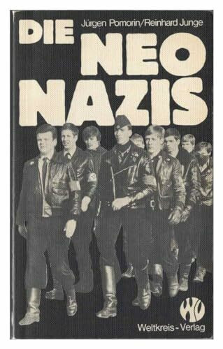 Die Neonazis und wie man sie bekämpfen kann