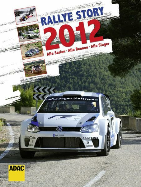 Rallye Story 2012: Alle Serien. Alle Rallyes. Alle Sieger