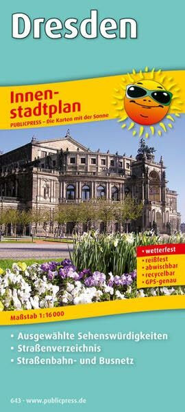 Dresden: Innenstadtplan mit ausgewählten Sehenswürdigkeiten, Straßenverzeichnis, Straßenbahn- und Busnetz, wetterfest, reissfest, abwischbar, GPS-genau. 1:16000 (Stadtplan / SP)