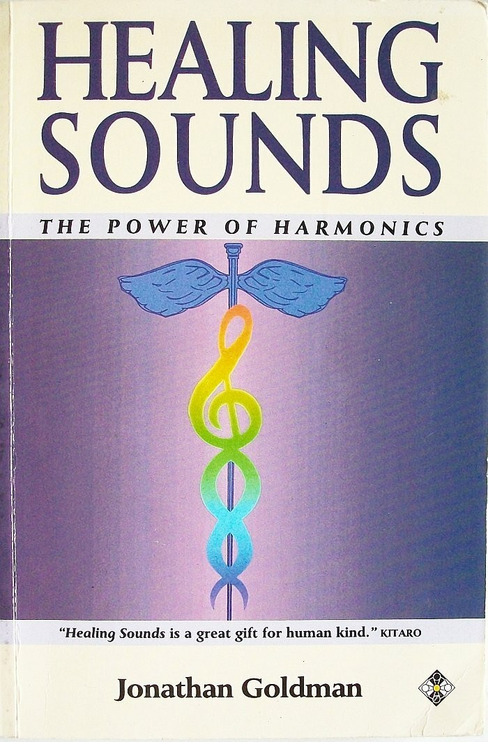 Element Books Healing Sounds, The Power Of Harmonics
