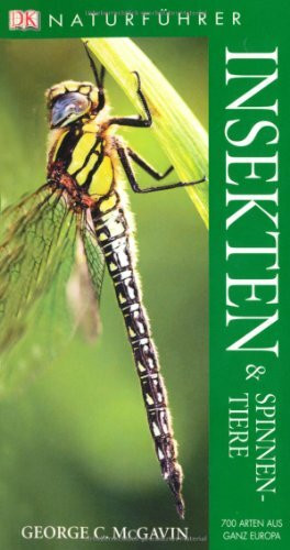 Insekten und Spinnentiere: 700 Arten aus ganz Europa