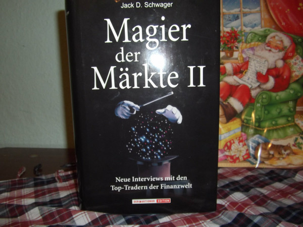 Magier der Märkte II: Neue Interviews mit den Top-Tradern der Finanzwelt. Band 2