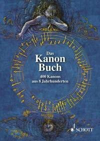 Das Kanon-Buch: 400 Kanons aus 8 Jahrhunderten zu allen Gelegenheiten. beliebige Gesangstimmen (solistisch oder chorisch) oder Melodie-Instrumente.: ... Jahrhunderten zu allen Gelegenheiten. Kanon.
