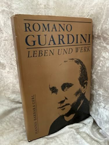 Romano Guardini. 1885 - 1968. Leben und Werk.
