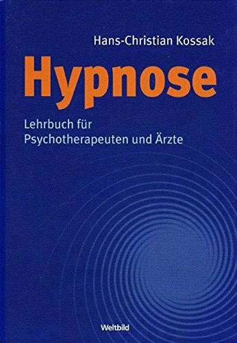 Hypnose - Lehrbuch für Psychotherapeuten und Ärzte