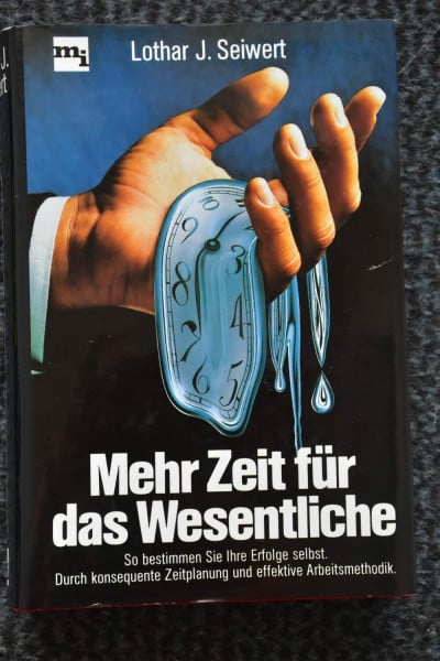 Mehr Zeit für das Wesentliche : besseres Zeitmanagement mit der SEIWERT-Methode
