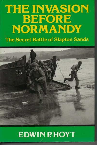 Invasion Before Normandy: Secret Battle of Slapton Sands