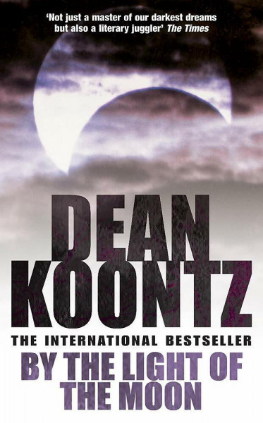 By the Light of the Moon: A gripping thriller of redemption, terror and wonder