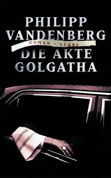 Die Akte Golgatha (Lübbe Belletristik)