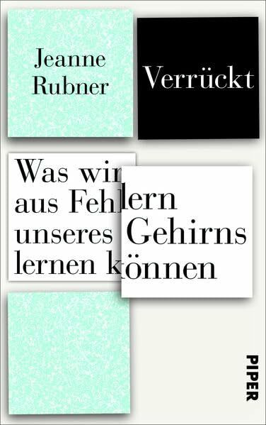 Verrückt: Was wir aus Fehlern unseres Gehirns lernen können