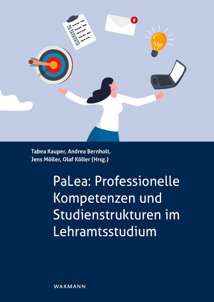 PaLea: Professionelle Kompetenzen und Studienstrukturen im Lehramtsstudium