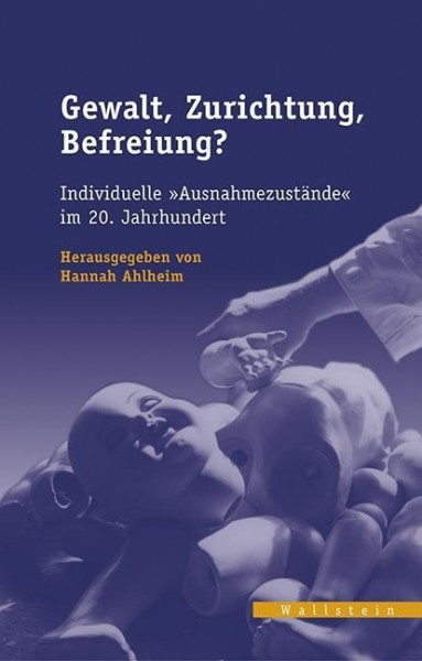 Gewalt, Zurichtung, Befreiung?